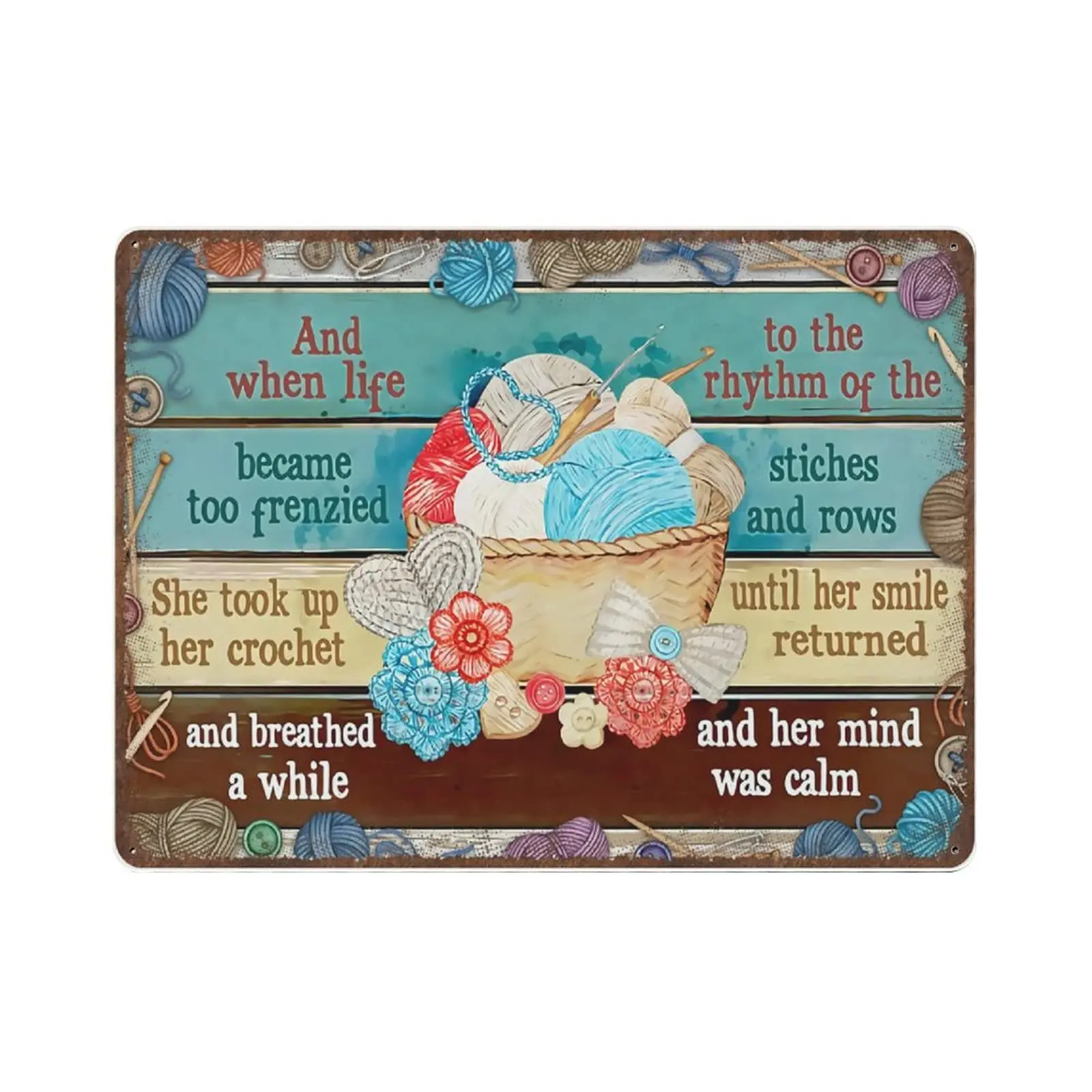 Retro Durable Thick Metal Sign,Crochet and Knitting and When Life Became Too Frenzied Tin Sign,Vintage Wall Decor，Novelty Signs