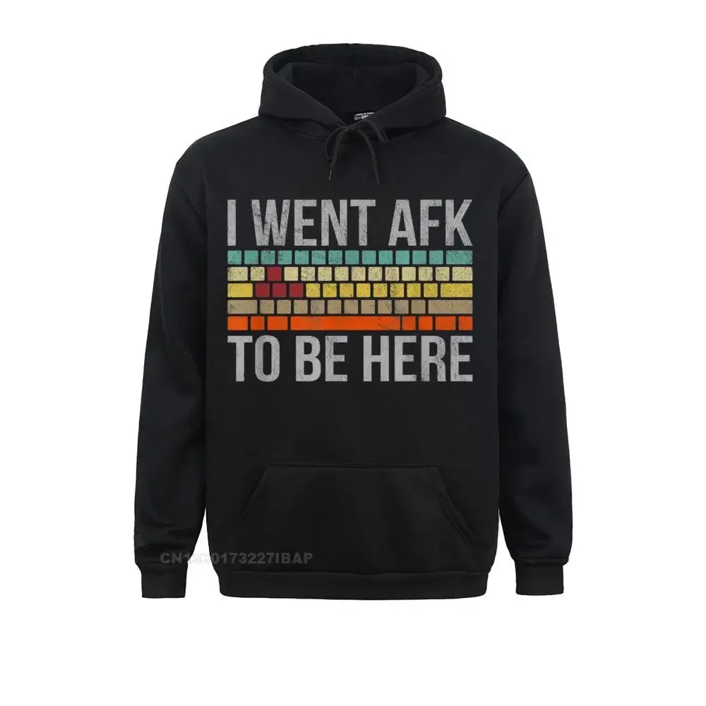 

Funny Gift For A PC Gamer I Went AFK To Be Here Hoodie Hoodie Tight Hoodies New Fashion Men Sweatshirts Camisa Sportswears