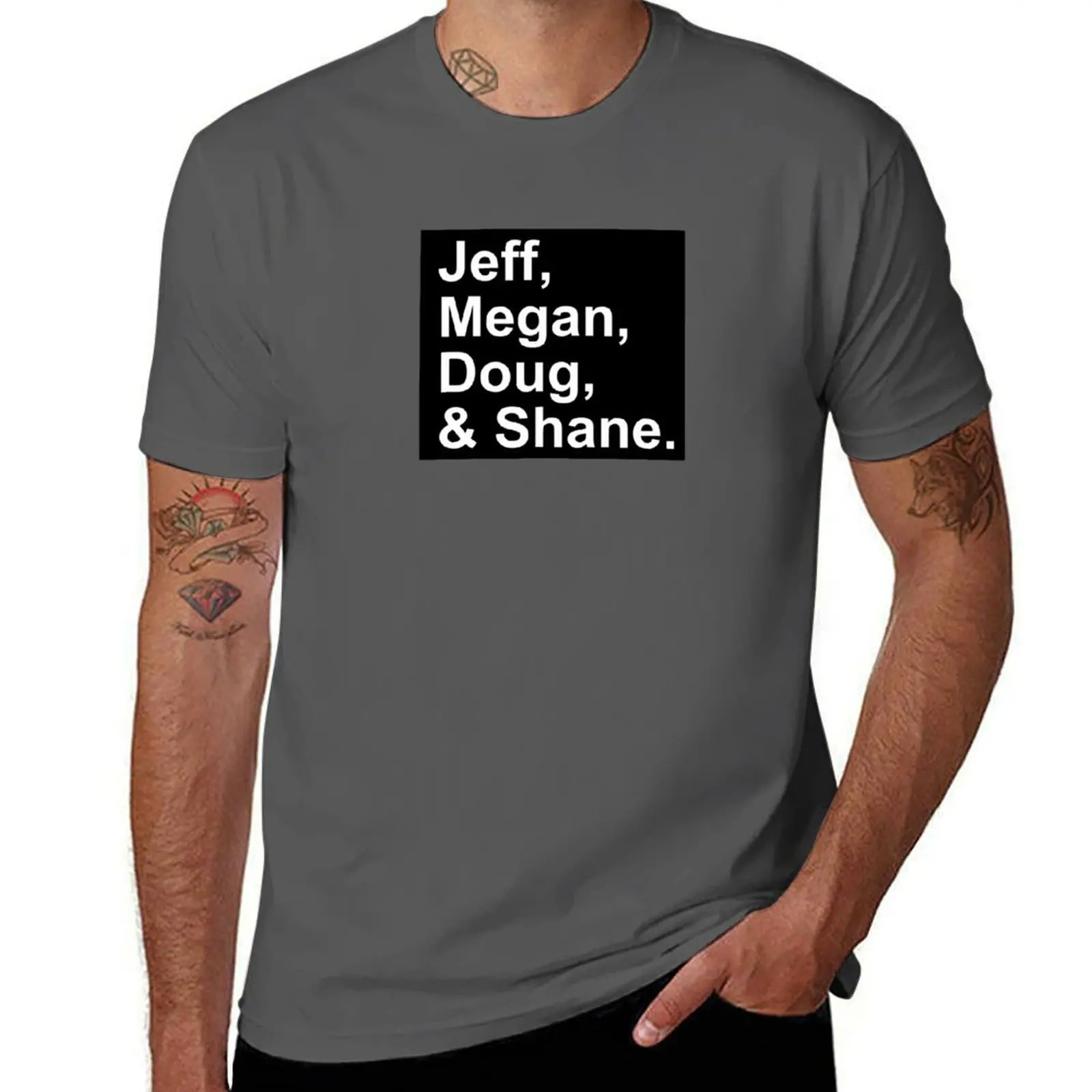 

Jeff Lewis Live Crew Names Jeff Megan Doug Shane T-Shirt Casual All Match Tee Shirt for Men