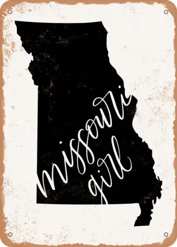 Metal Sign - Missouri Girl - Vintage Look sign