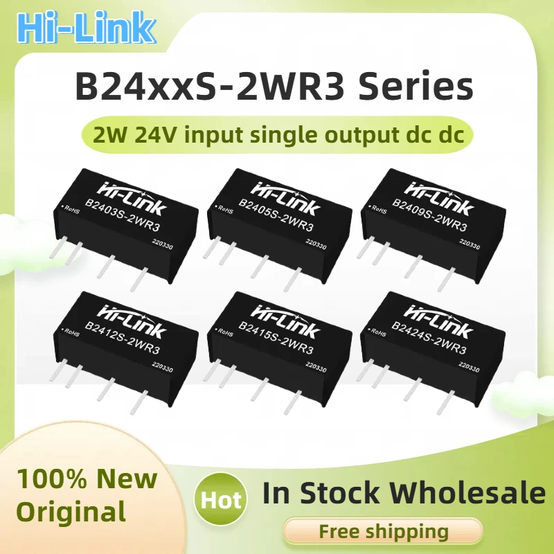 

B2405S-2WR3 B2409S-2WR3 B2412S-2WR3 B2424S-2WR3 Hi-Link 2W 24V 9V 12V 15V 3.3V DC DC Converter Power Supply Intelligent Module