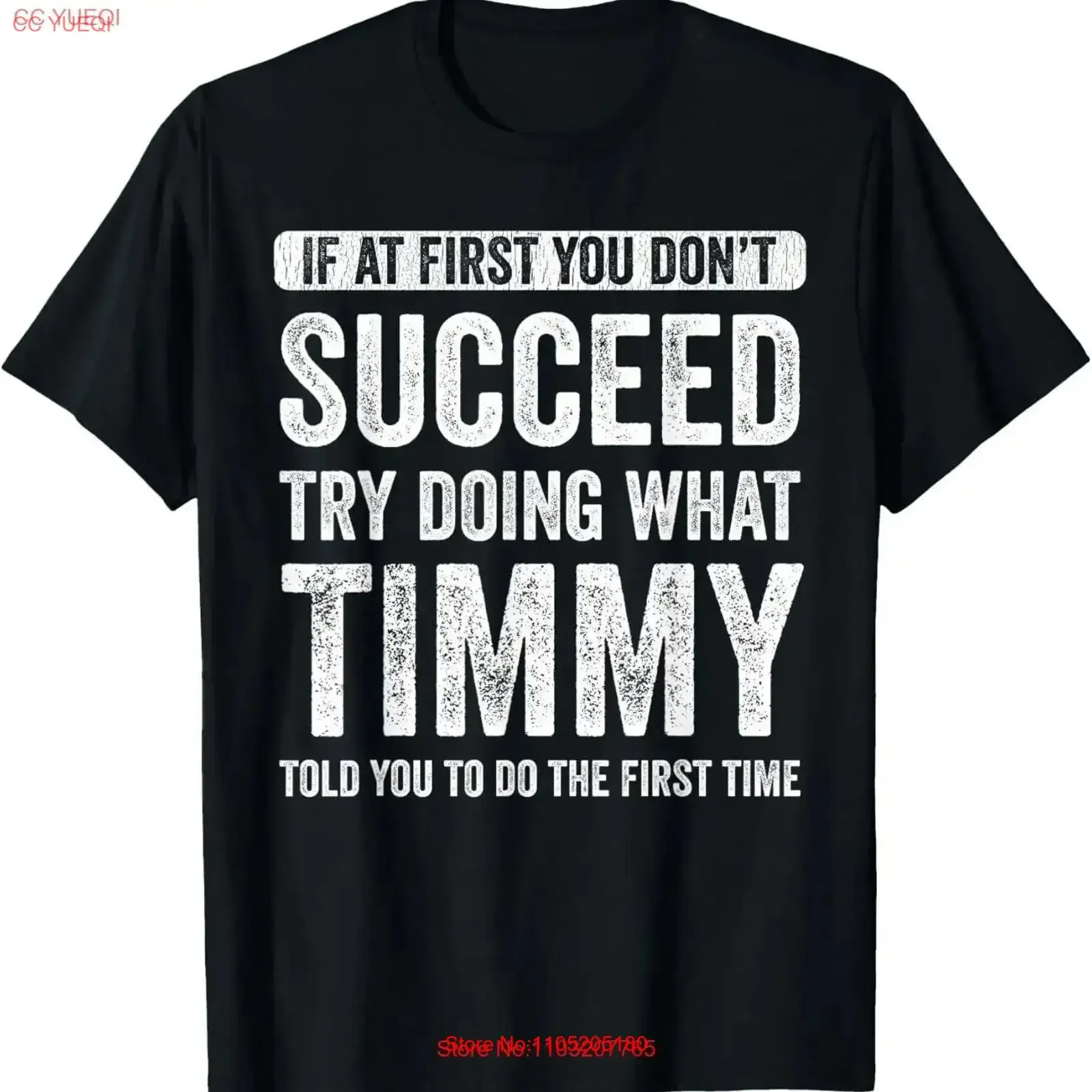 Timmy If At First You Don't Succeed Try Doing What T Shirt vintage Washed Stretched streetwear fashion Comfortable vintage