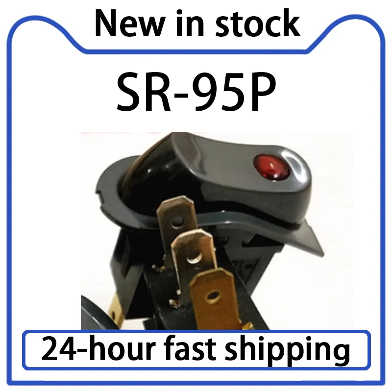 1PCS SR-95P SR95P Boat Type 10A 16A 1st Gear Switch Button 3-pin Red Light  in Stock