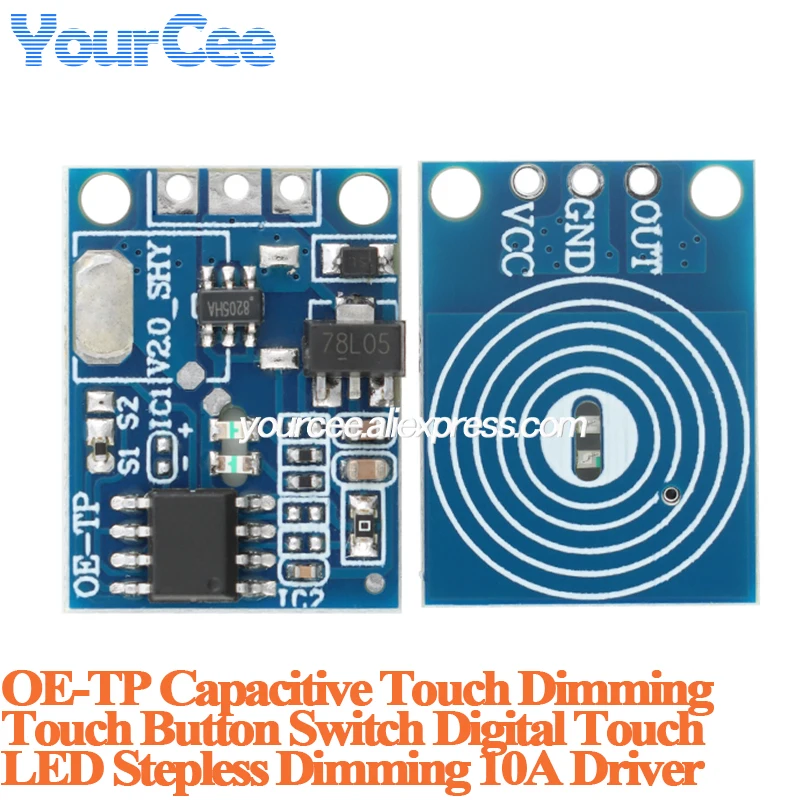 20pcs/1pc OE-TP Capacitive Touch Switch Sensor Module Light Digital Touching Switching Board LED Stepless Dimming 10A Driver