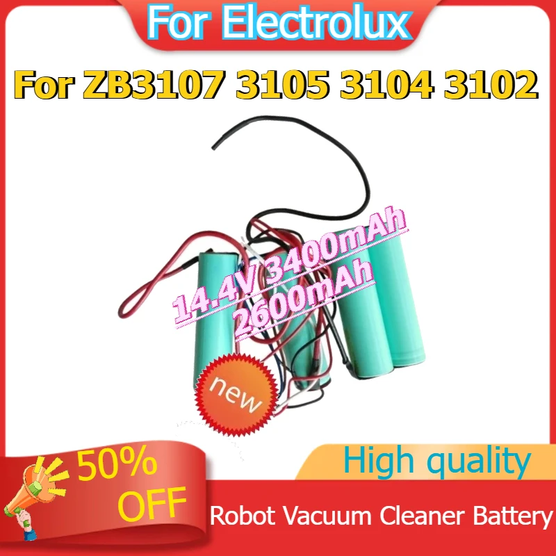 

For Electrolux Vacuum Cleaner ZB3107 3105 3104 3102 Capacity Rechargeable Lithium Battery 14.4V 3400mAh 2600mAh