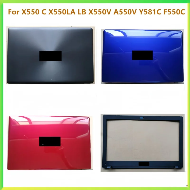 

New LCD Back Cover Screen Lid Cap Topcase Bezel Front Frame Housing Case For Asus X550 C X550LA LB X550V A550V Y581C F550C shell