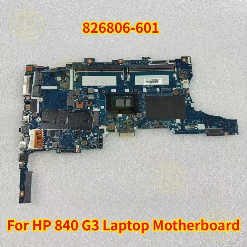 

826806-601 для материнской платы ноутбука HP 840 G3 6050A2728501-MB-A01 с тестом процессора I5-6300U ОК