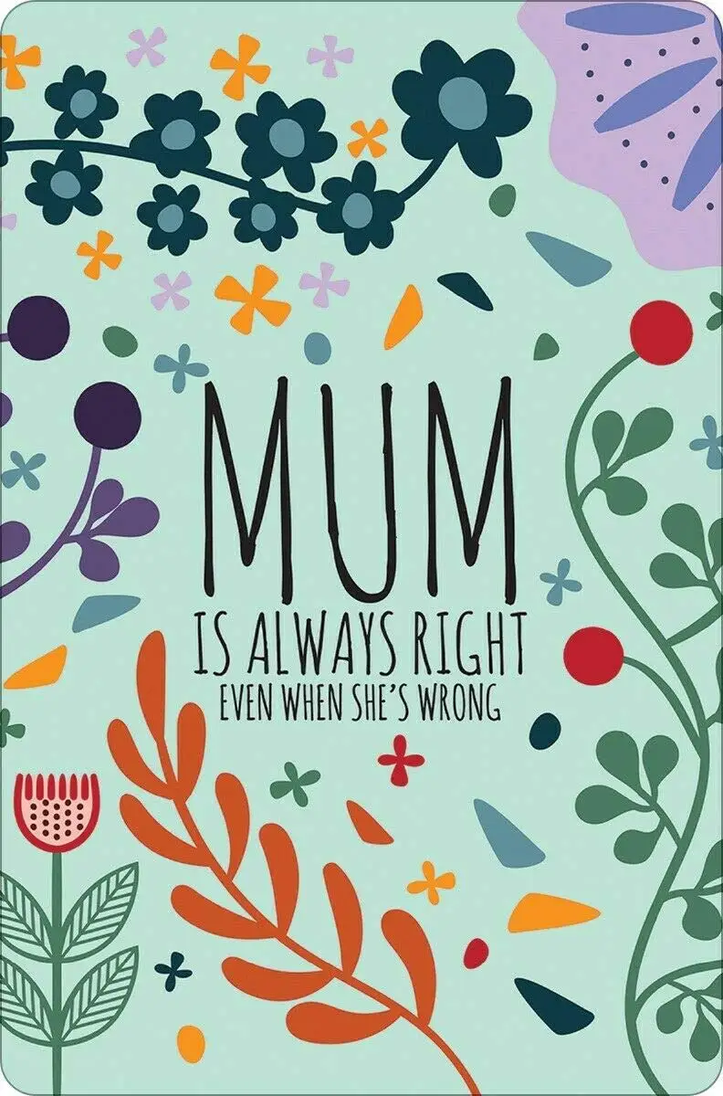 nobrand Mum Always Right Theme Metal Tin Sign 8x12 Inches