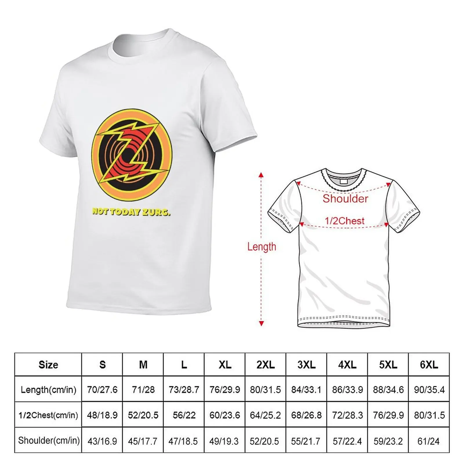 NOT TODAY ZURG. T-Shirt T-Shirt t shirts for man graphic tees t shirt man plain T-Shirt