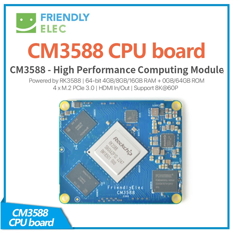 CM3588  CPU board, RK3588|64-bit 4/8/16GB RAM + OGB/64GB ROM|HDMI In/Out|8K@60P,debian,ubuntu,andriod