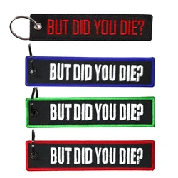 1Pcs Auto Sleutelhanger Maar Heb Je Die Borduurwerk Zwarte Onderkant Rode Letter Sleutelhanger