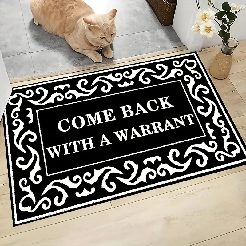 Come Back with A Warrant Letter Print Welcome Door Mat Front Door Entrance Non-slip Carpet Bedroom Room Balcony Hallway Floormat