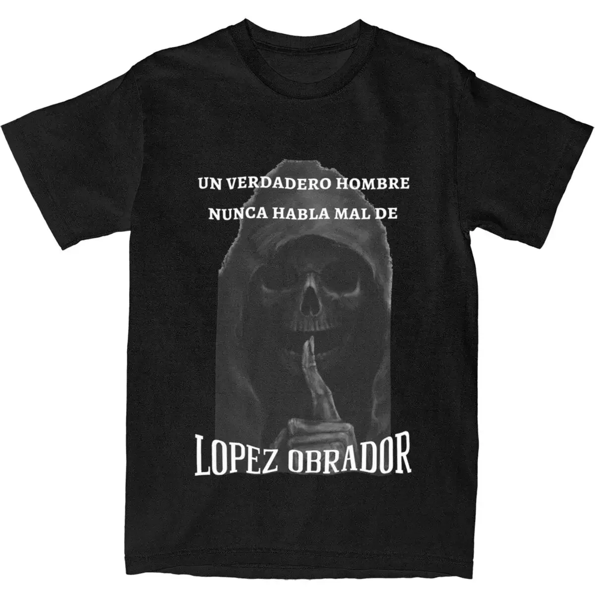 Men's Un Verdadero Hombre Nunca Habla Mal De Lopez Obrador T Shirts Levanto Fierros Cotton Short Sleeves T Shirt Tshirt