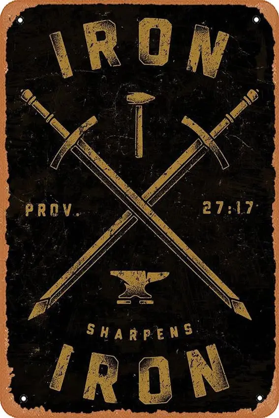 muecddoa Iron Sharpens Iron Art for The Soul Retro Vintage Decorative Metal Tin Sign  .