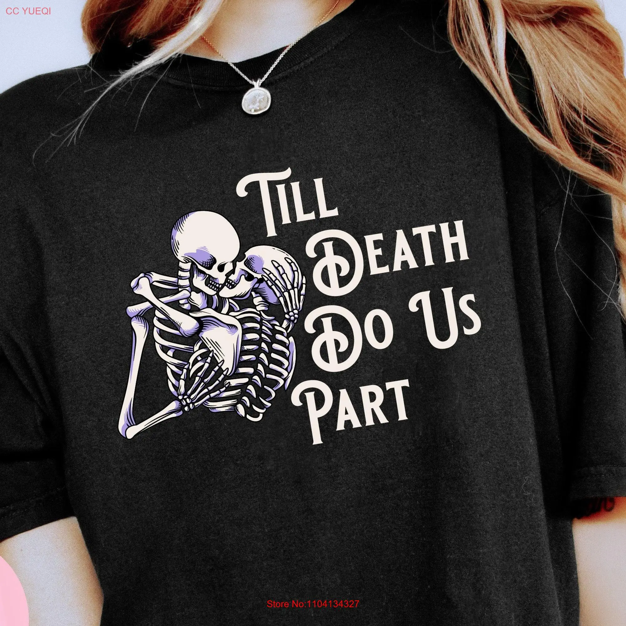 Till Death Do Us Part COMFORT COLORS Skeleton T Shirt Funny Wedding Honeymoon Husband Wife Cemetary long or short sleeves