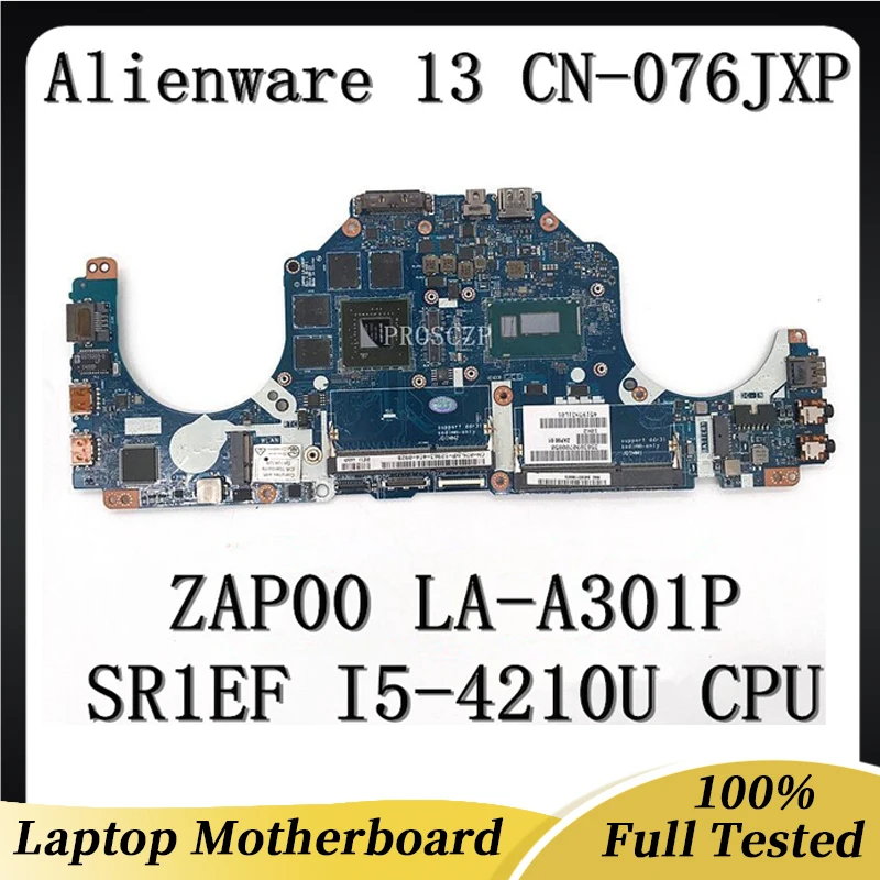 Mainboard For Alienware 13 Laptop Motherboard CN-076JXP 076JXP 76JXP W/ I5-4210U CPU GTX860M 2GB ZAP00 LA-A301P 100%Working Well