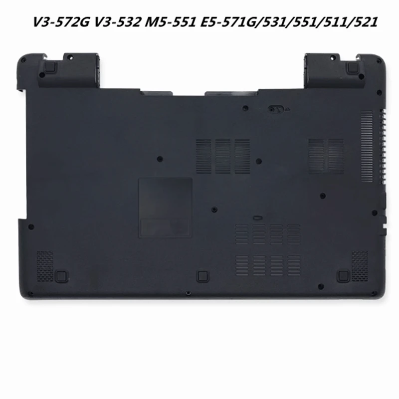 

New Bottom Lower Base Carcass Body For Acer V3-572G V3-532 M5-551 E5-571G/531/551/511/521 Palmrest Upper Cover Top Case