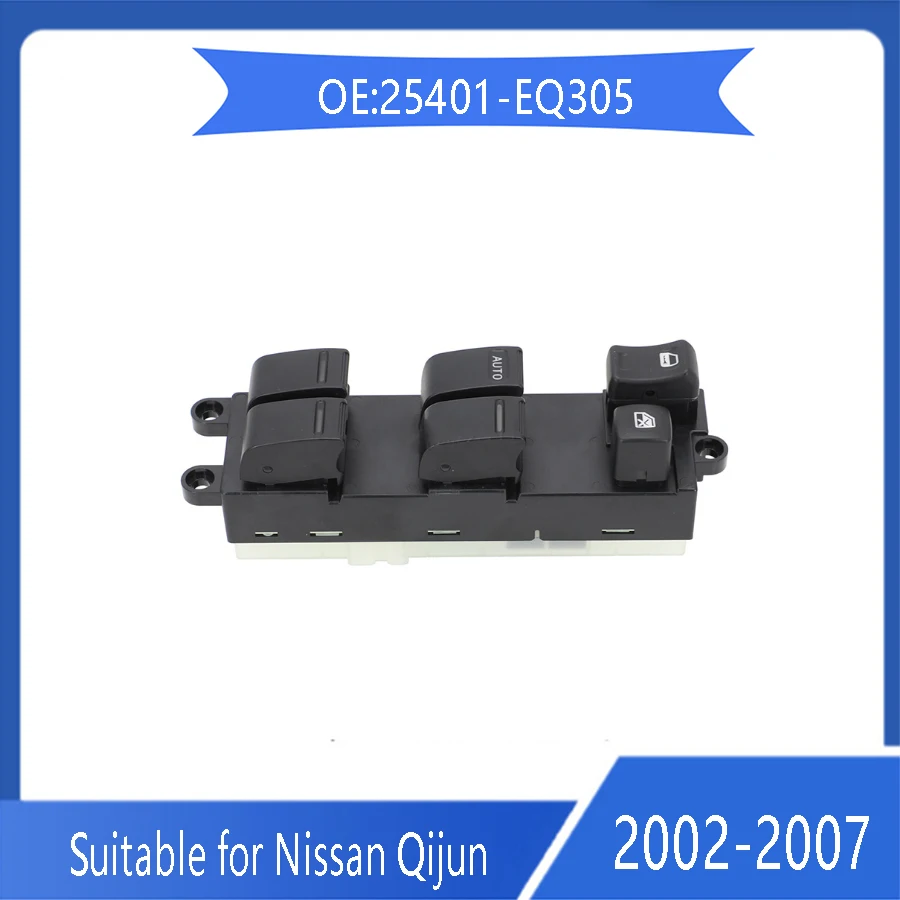 

Suitable for Nissan Qjun car glass lift switch 25401-EQ305 power window main control switch 2002 2003 2004 2005 -2007 auto parts