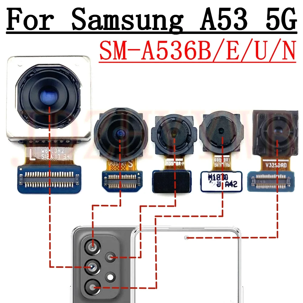 Front Rear Camera For Samsung Galaxy A53 5G A536 Frontal Selfie Facing Main Wide Back Camera Module Flex Cable Replacement