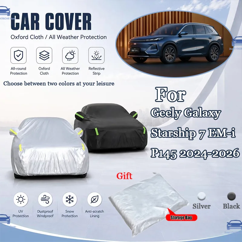 

For Geely Galaxy Starship 7 EM-i P145 24-26 All Weather Oxford Car Cover UV Snow Dustproof Reflective Strip Outdoor Protection