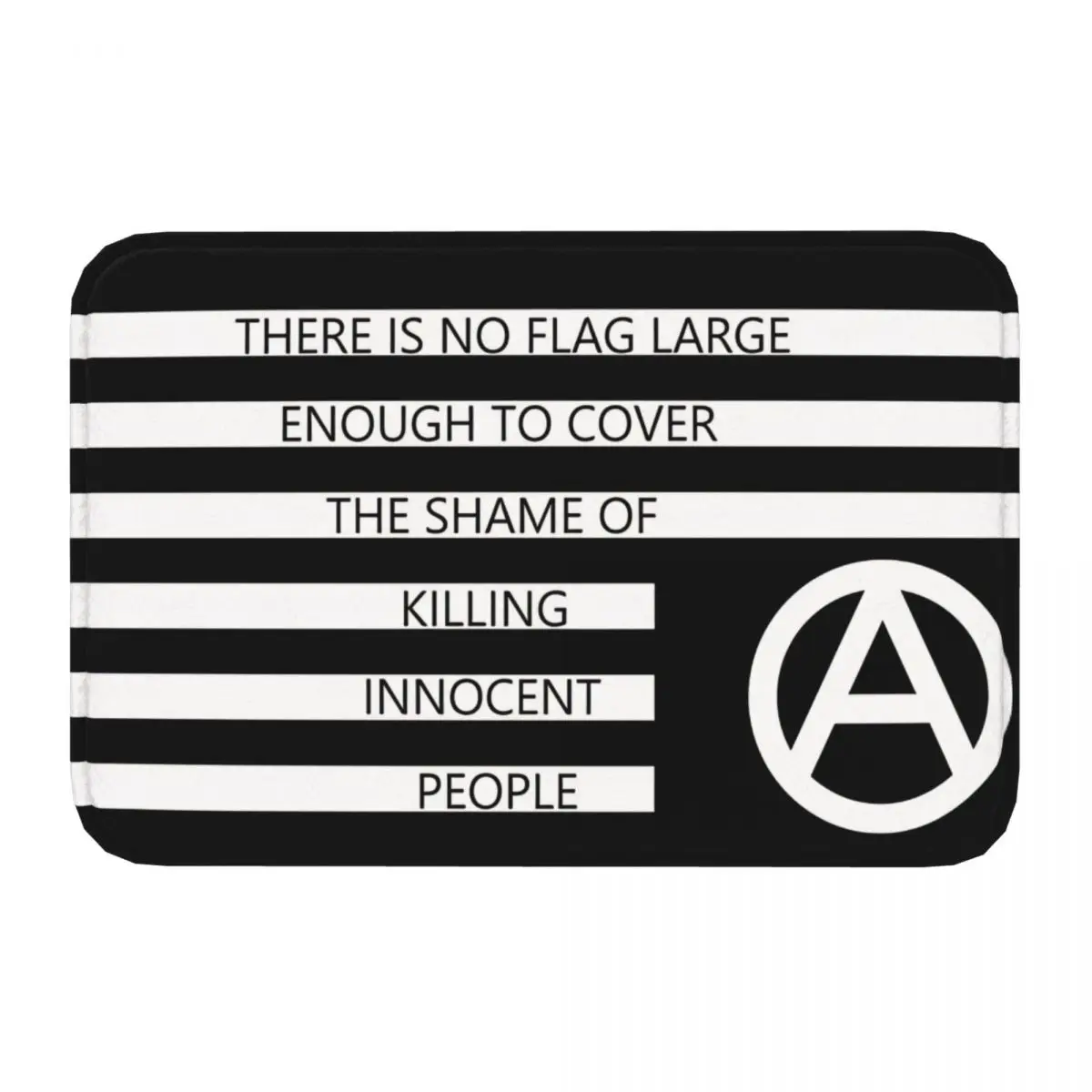 There Is No Flag Large Enough To Cover The Shame Of Killing Innocent People Anarchist Protest Meme Y2K Mat Rug Doormat Carpet