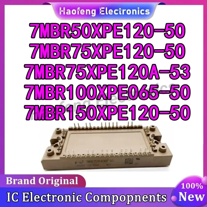 

7MBR50XPE120-50 7MBR75XPE120-50 7MBR75XPE120A-53 7MBR100XPE065-50 7MBR150XPE120-50 NEW AND ORIGINAL MODULE IN STOCK