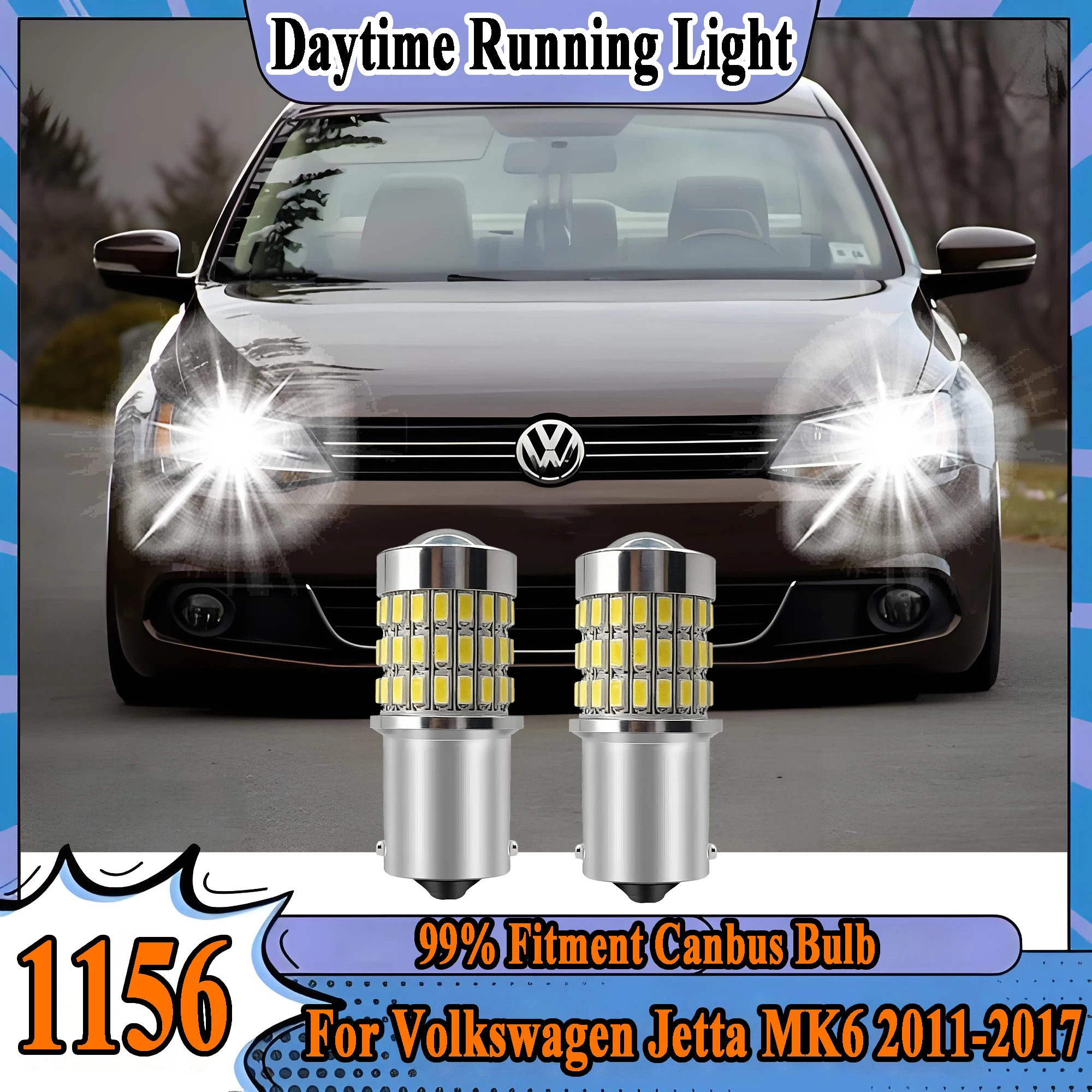 2PCS 1156 BA15S Projector Lens Light Canbus Car LED Daytime Running Light For Volkswagen Jetta MK6 2011-2017 Auto Bulb With Lens