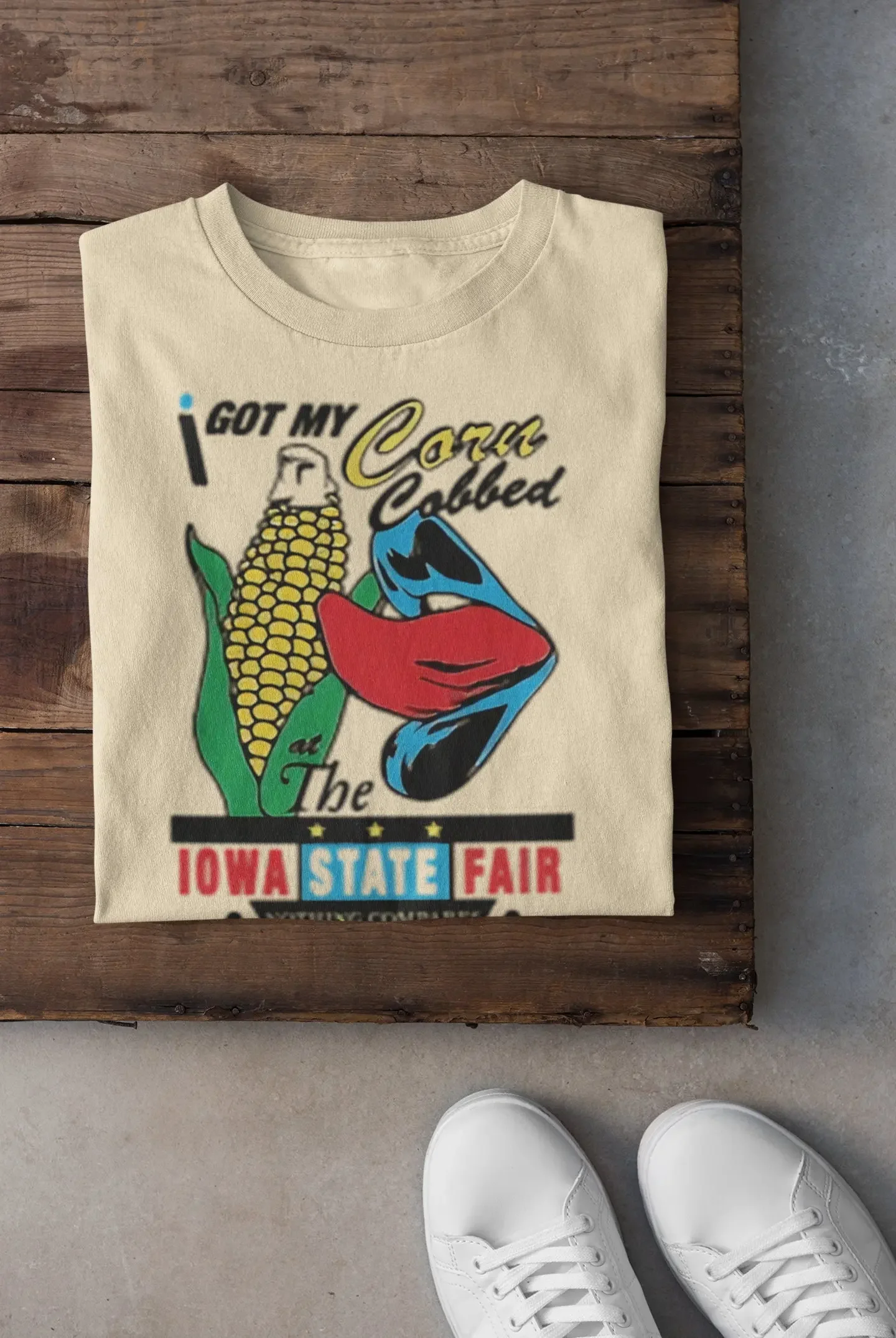 I Got My Corn Cobbed At The Iowa State Fair T Shirt Funny Meme Trending Sweat