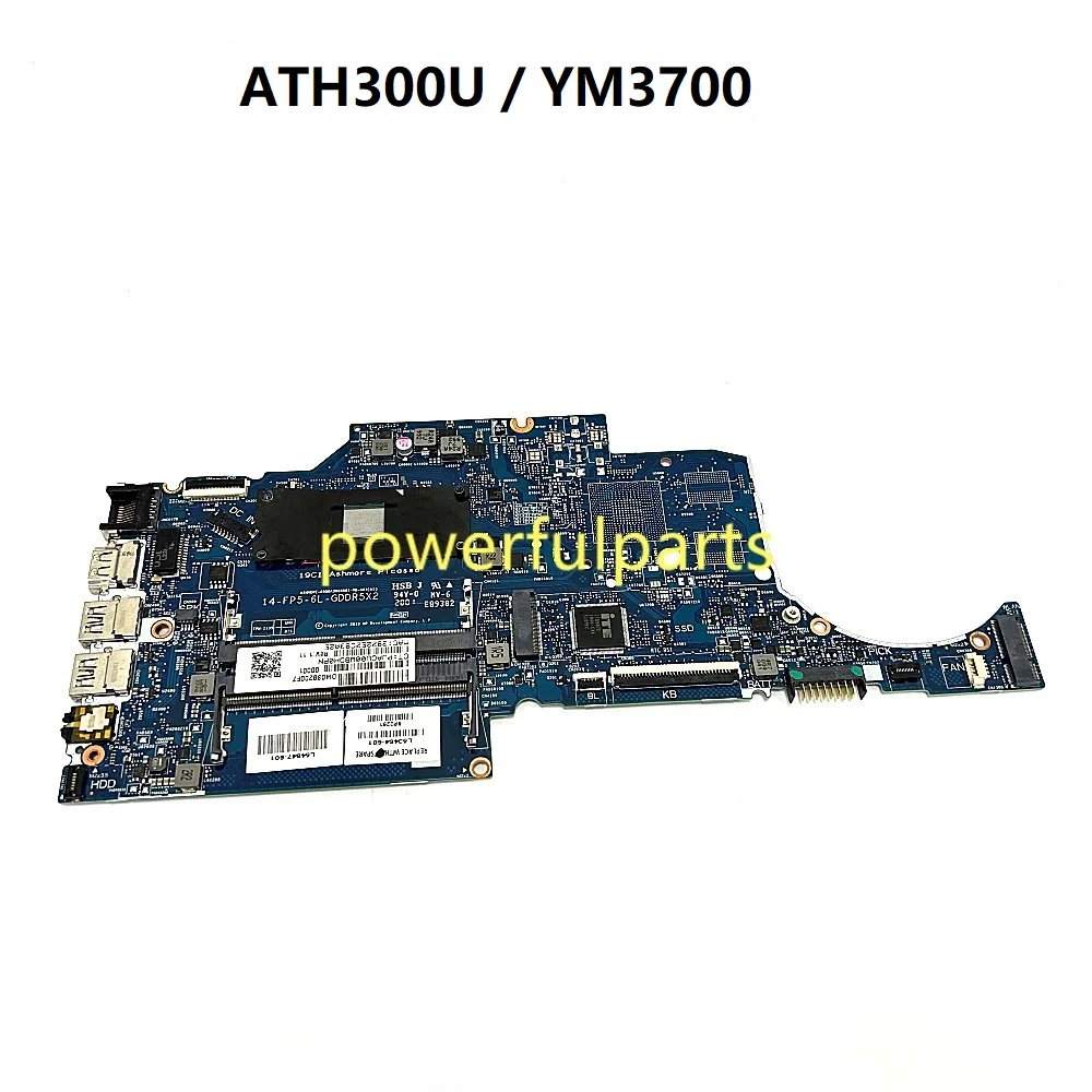 

Для HP 14-DK 14Z-DK 14-CF TPN-L135 Материнская плата L56249-601 L53464-001 6050A3068501 ATH300U YM3700 Встроенный процессор работает хорошо