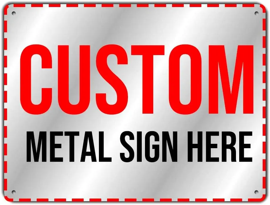 Custom Sign, Personalized Metal Yard Signs With You Text Logo Image Funny Warning Caution Board for Indoor Ourdoor Street P sign