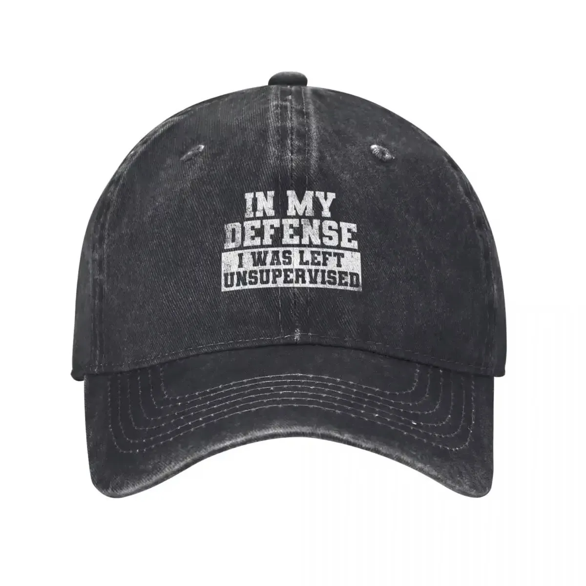 In My Defense I Was Left Unsupervised Baseball Cap Distressed Denim Washed Vintage Style Unisex Adjustable Sun Hat