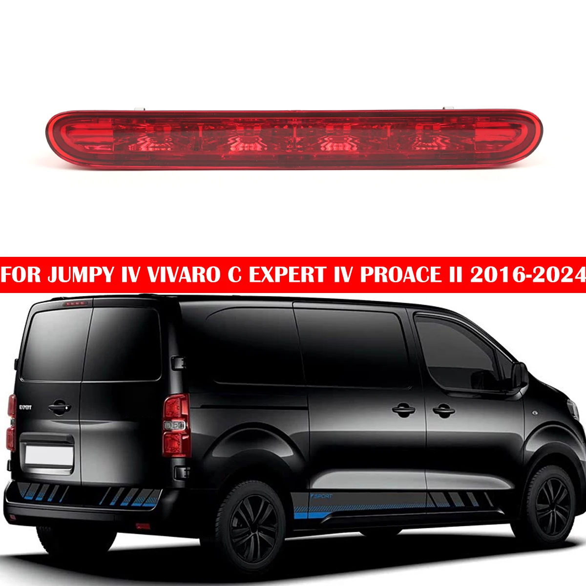 

9811325980 Third Brake LED Light For CITROEN JUMPY IV For OPEL VIVARO C ZAFIRA D For PEUGEOT EXPERT IV For TOYOTA PROACE II