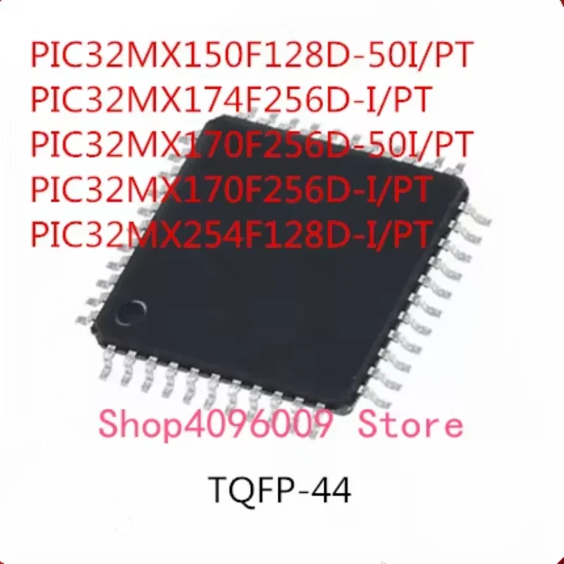 

10PCS PIC32MX150F128D-50I/PT PIC32MX174F256D-I/PT PIC32MX170F256D-50I/PT PIC32MX170F256D-I/PT PIC32MX254F128D-I/PT IC