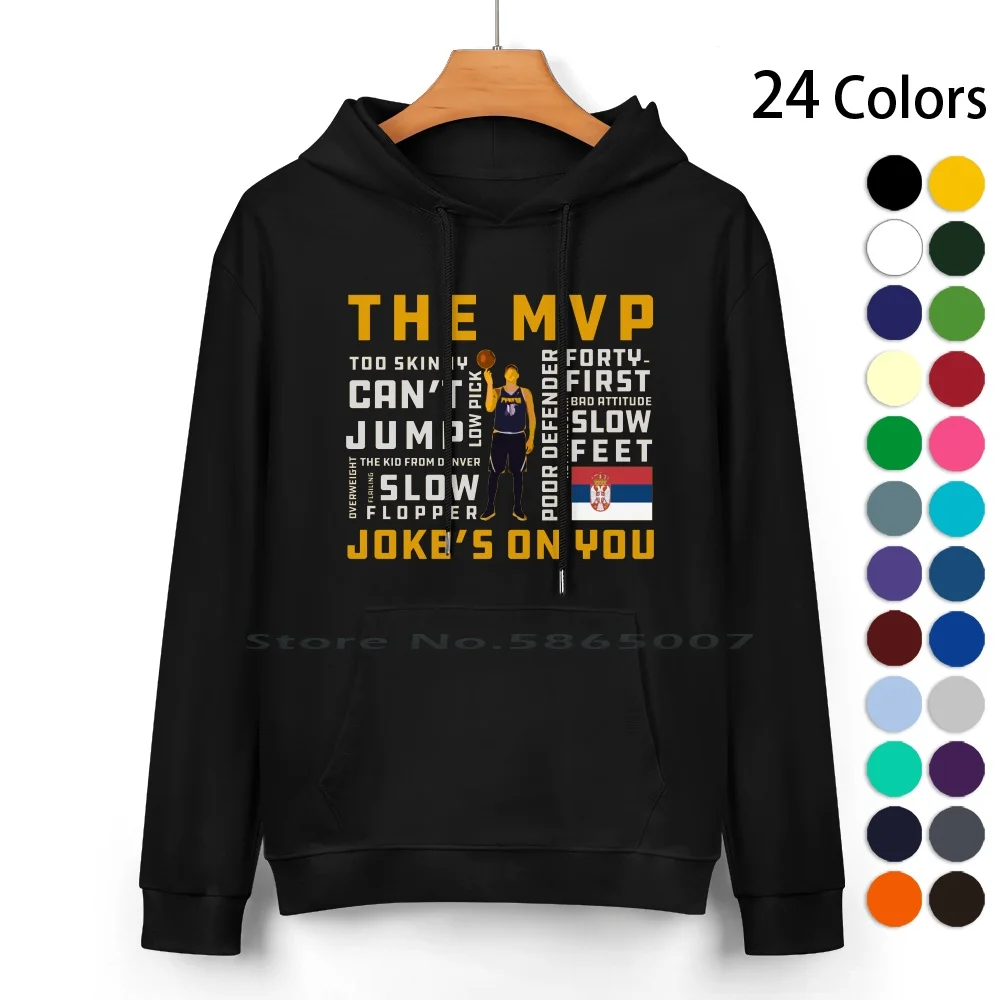 Jokic Mvp Joke's On You Tee Pure Cotton Hoodie Sweater 24 Colors Funny Srbija Nikolajokic Joking Serbian Srpski Smesno Kosarka