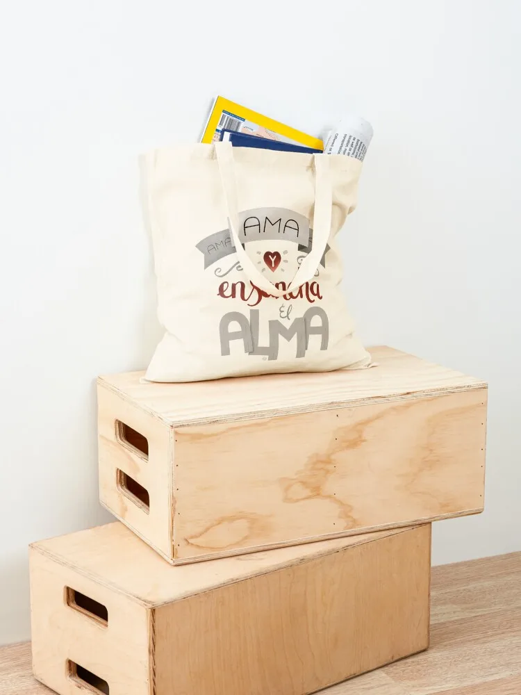 Ama y ensancha el alma Tote Bag กระเป๋าผ้าแคนวาส กระเป๋าผ้า