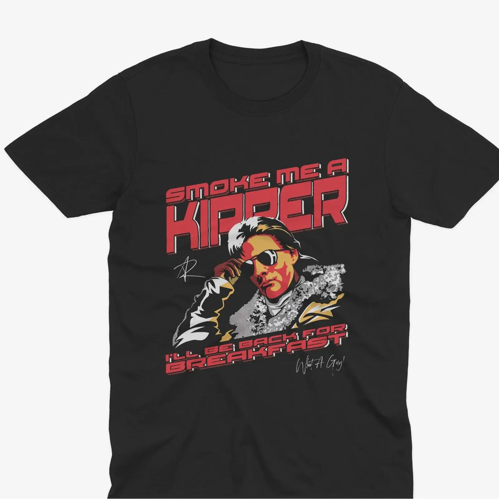 Ace Rimmer Smoke Me A Kipper T Shirt Red Dwarf TV Show Funny Quote Casual Fan  vintage Washed Soft homme Unisex Stretched