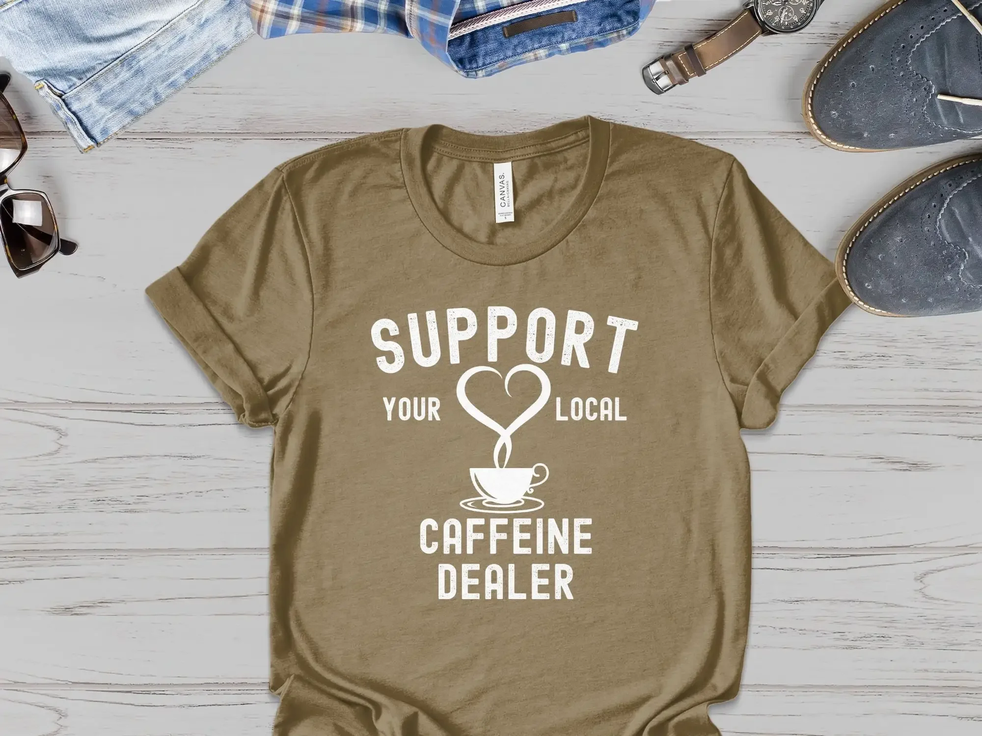 Support Your Local Caffeine Dealer T Shirt Funny Coffee Lover s Fall Shop Apparel Women s AddicT
