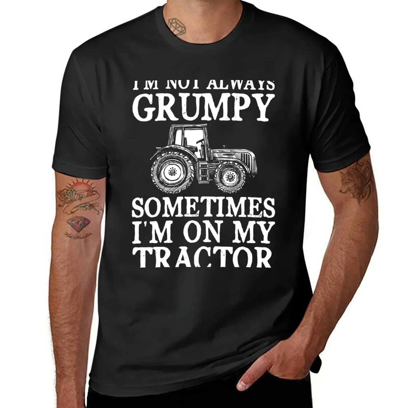 I'm Not Always Grumpy Funny Tractor Driver Farmer Farming T-Shirt cotton graphic tees luxury clothes men