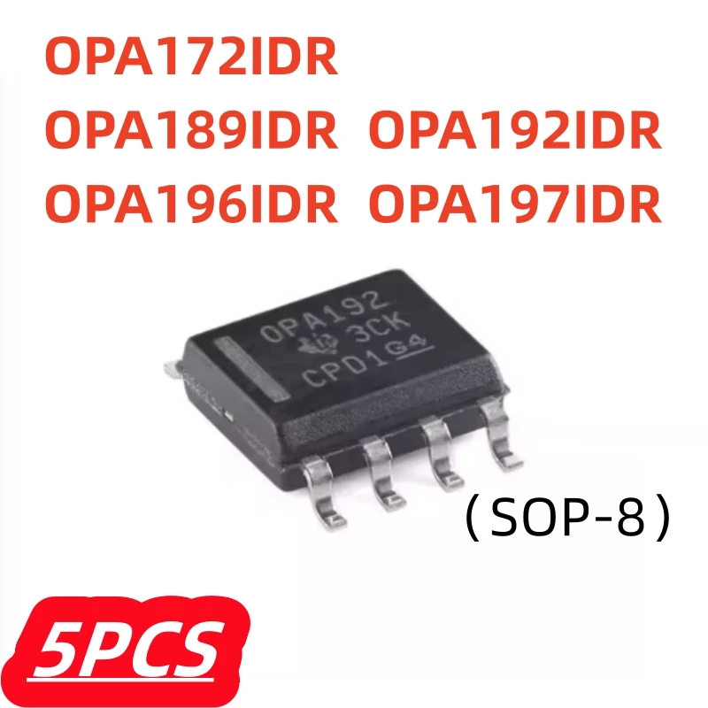 5Pcs/lot 100% New OPA172IDR OPA172 OPA189IDR OPA189 OPA192IDR OPA192 OPA196IDR OPA196 OPA197IDR OPA197 SOP-8 chip IC original