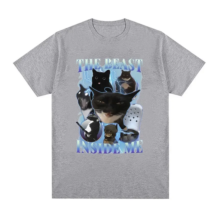 The Beast Inside Me Funny Cat Meme T Shirts Men Women Harajuku Fashion Clothing T-shirt Vintage Harajuku Oversized Tshirt
