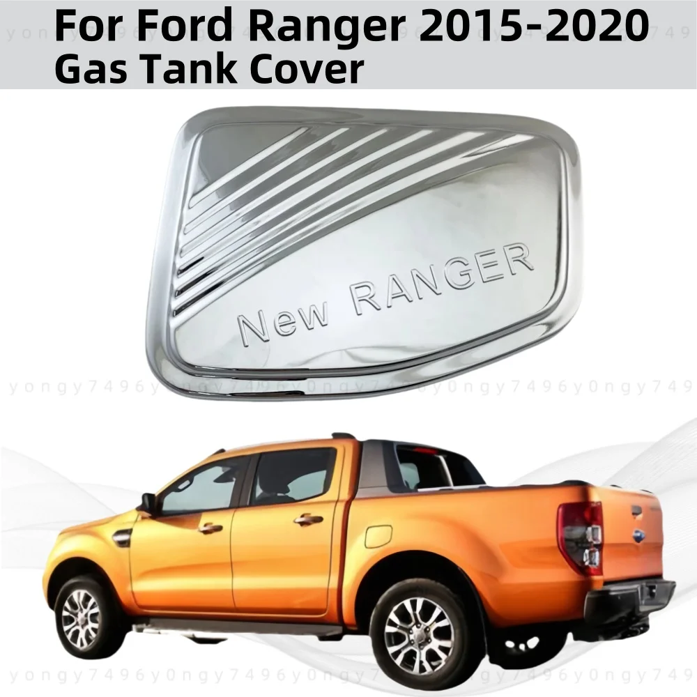 

New Chrome Silver Car Modification Accessories Plated Tank Cover Trim Paste Style For Ford Ranger 2015 2016 2017 2018 2019 2020