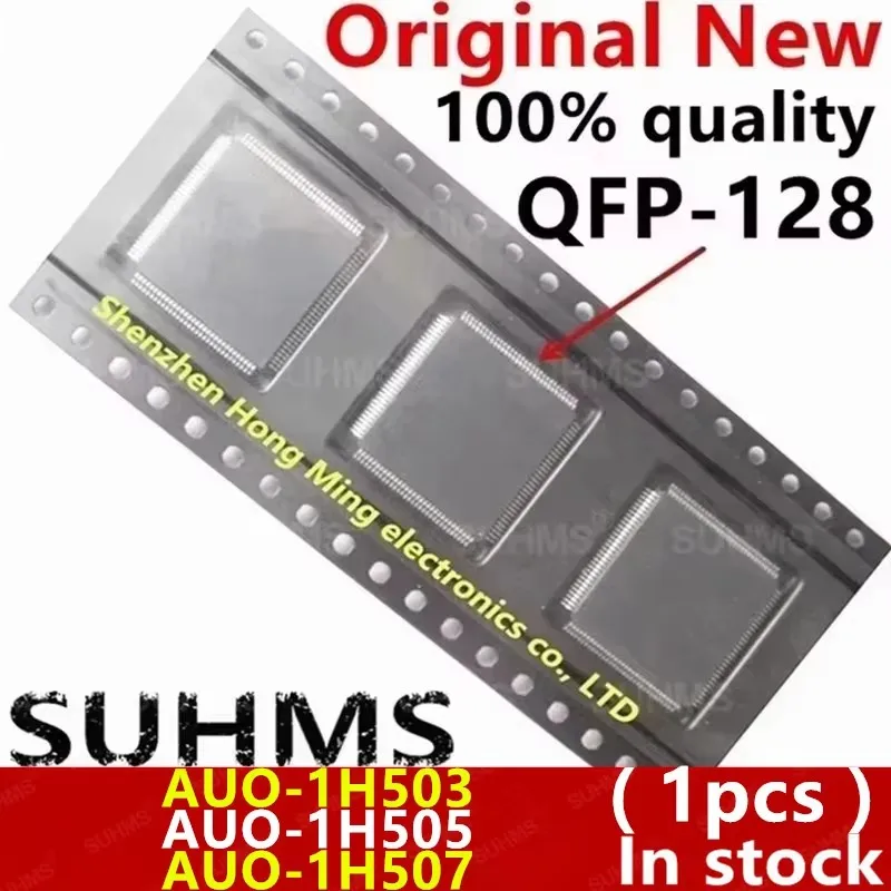 (1piece)100% New For AUO-1H503 AUO-1H505 AUO-1H507 AU0-1H503 AU0-1H505 AU0-1H507 QFP-128