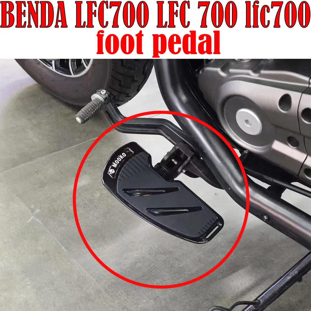 Fit BENDA LFC700 LFC 700 lfc700 Front Wide Foot Pegs Pedals Footrest Enlarge Footpeg PEDAL Peg Enlarger motorcycle