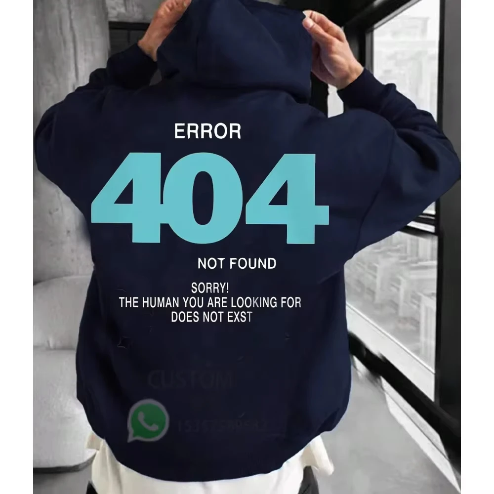 Men's Sweatshirts Error 404 Human Not Found Sorry Print Hoodies Fleece Long Sleeve Oversize Clothes Hip Hop Street Pullover Tops
