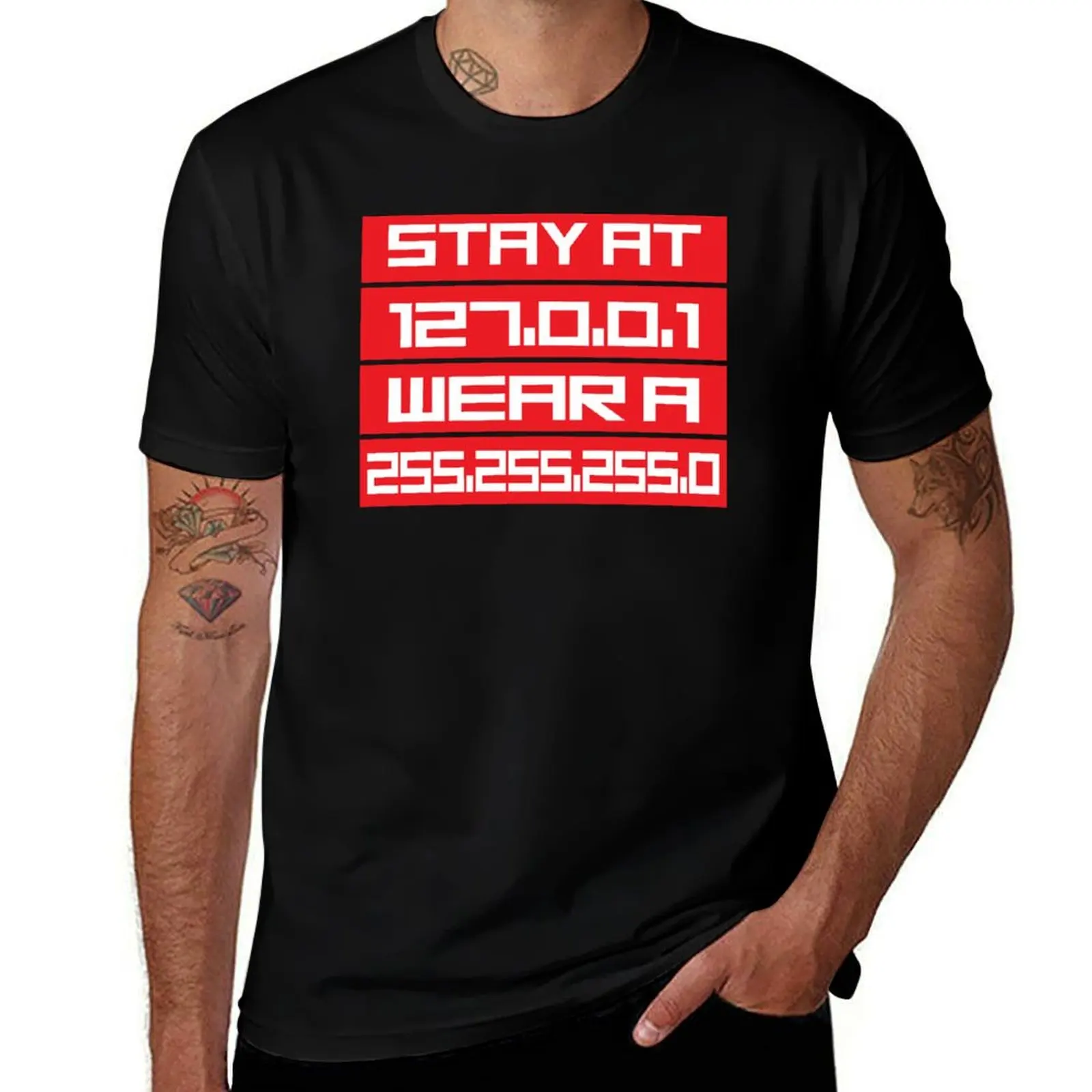 Stay At 127 0 0 1 Wear A 255 255 255 0 T-Shirt Work Style Casual T-Shirt