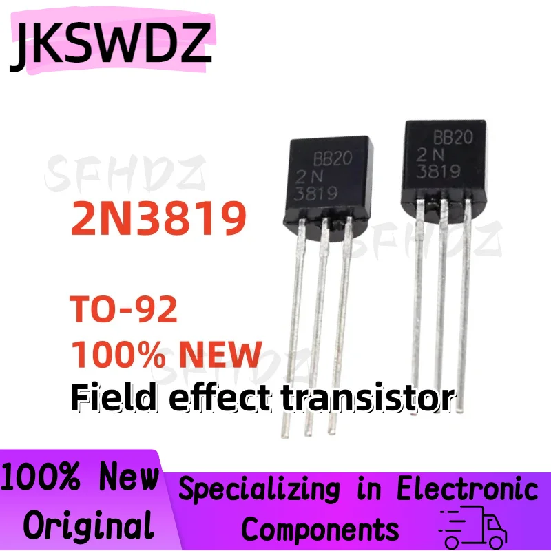 

10~100PCS 100% NEW high-quality 2N3819 TO-92 N-channel field-effect transistor In Stock