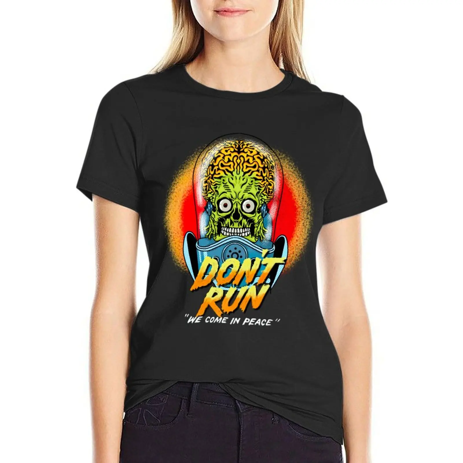 Mars Attack Don't Run T-Shirt lady clothes anime clothes summer clothes for Women