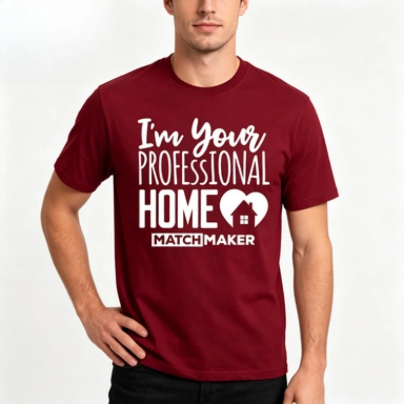 Men 100% Cotton I'm Your Professional Home Matchmaker Realtor Graphic T Shirt Real Estate Agent Male Tees