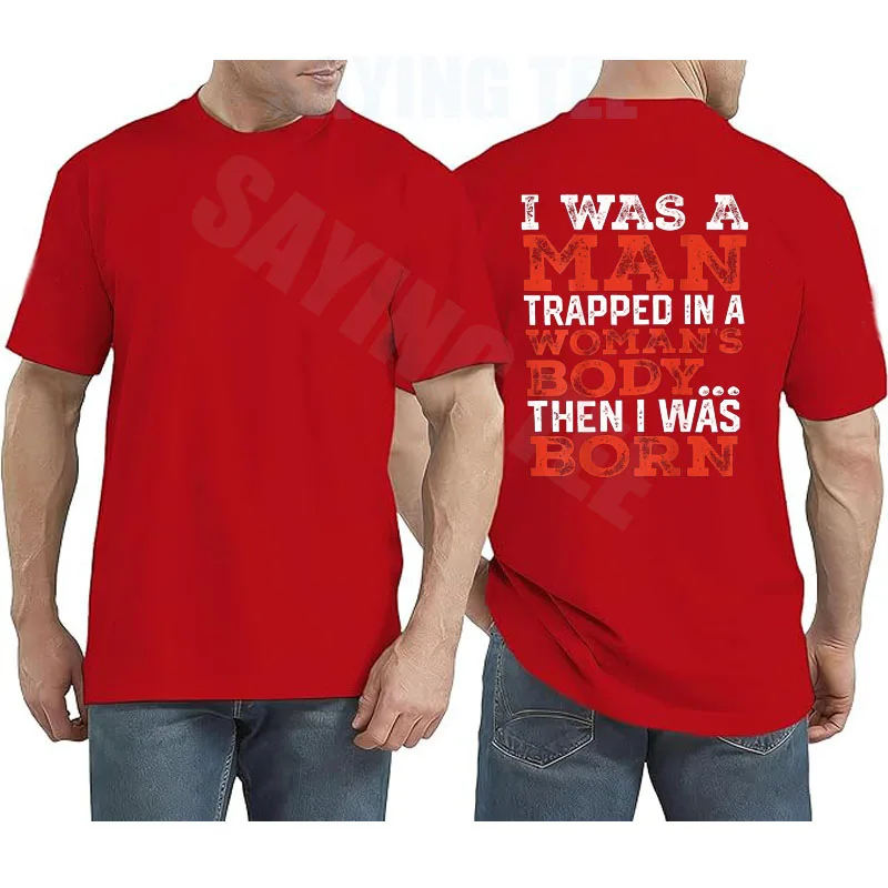 Ich war ein Mann, der in einem Frauenkörper gefangen war, dann wurde ich geboren T-Shirt Y2k Vintage Personalisiertes Spruch-T-Shirt Herrenmode Humor T-Shirts – Detail 11