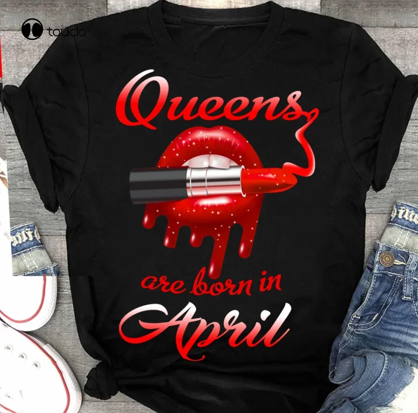 Birthday Gift T-Shirt April Queen Sexy Lipstick Unisex Men Women Gift Tee mens athletic shirts